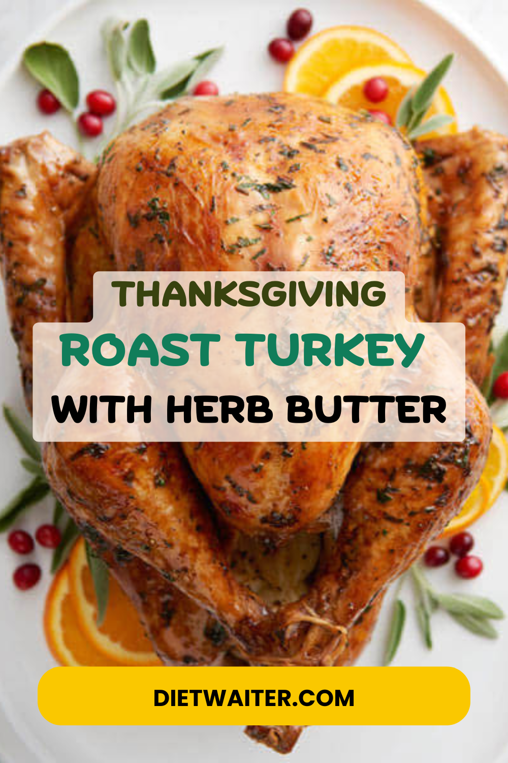 Perfect Roast Turkey with Herb Butter